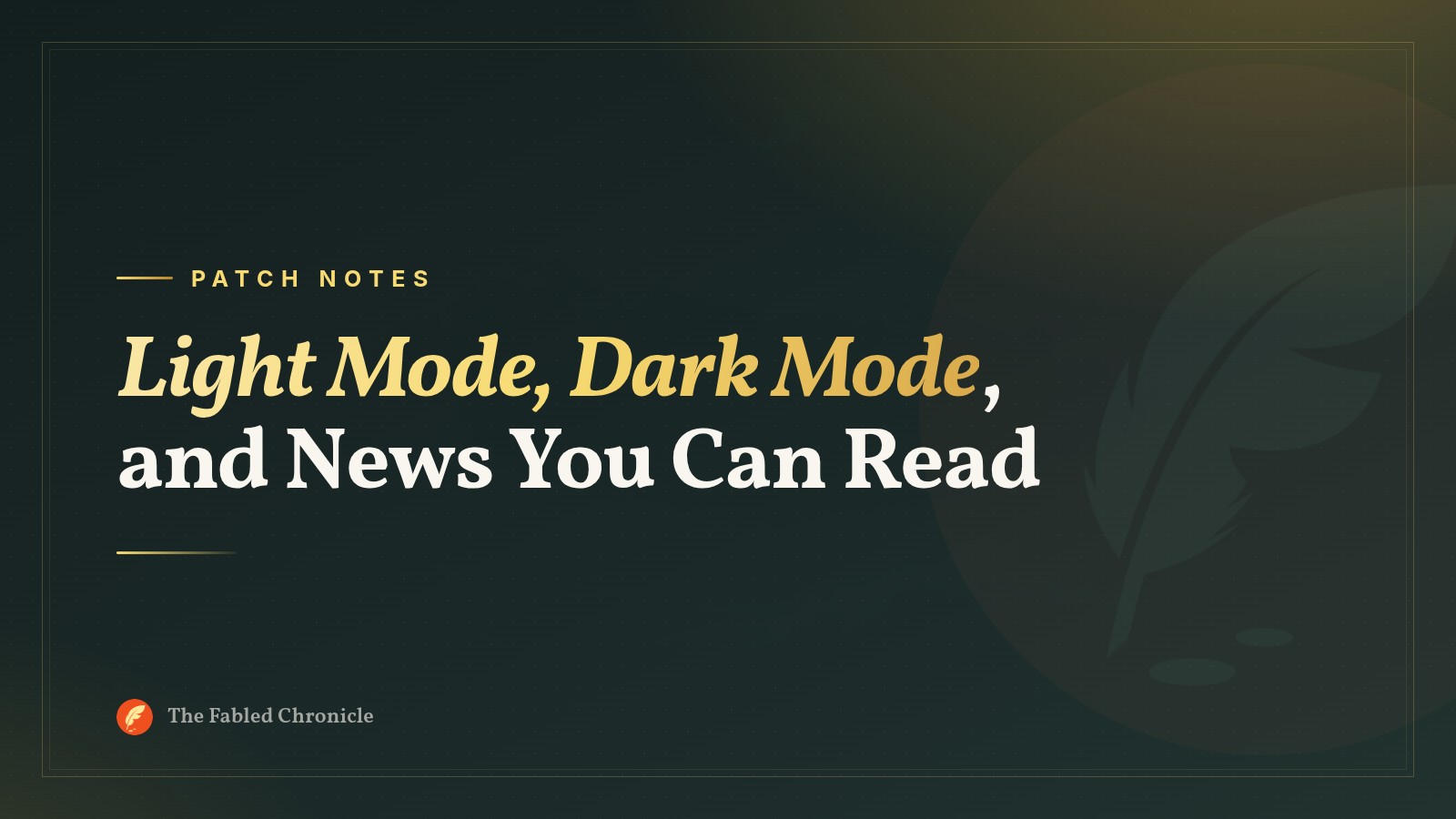 Light Mode, Dark Mode, and News You Can Read