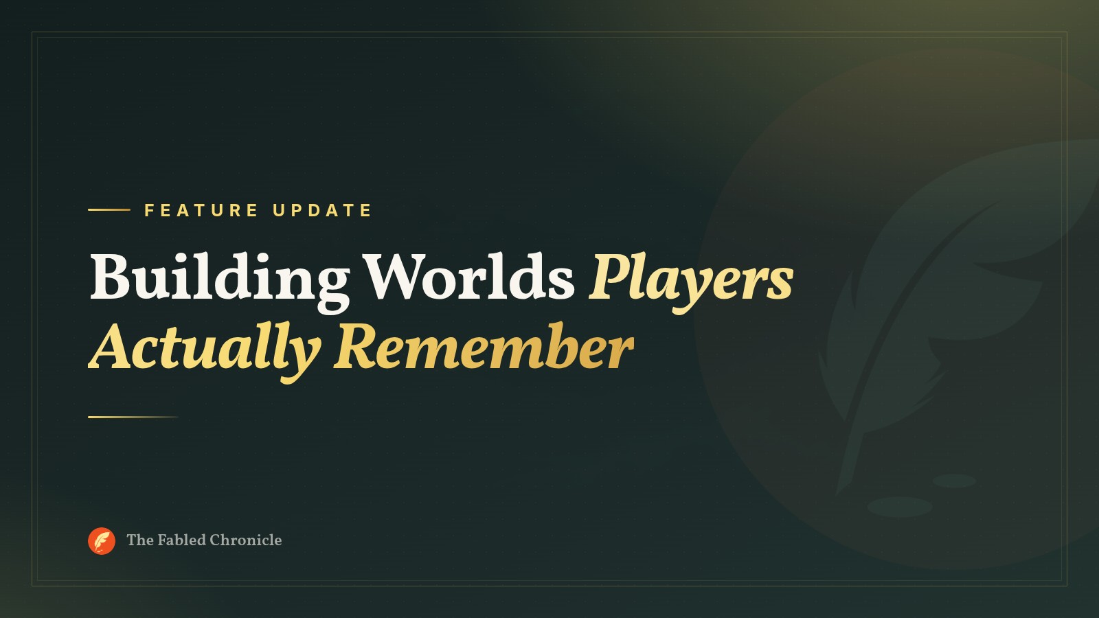 Building Worlds Players Actually Remember